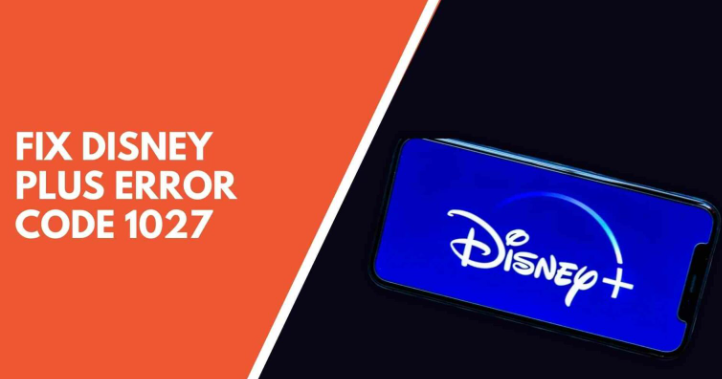Disney Plus Error Code 1027